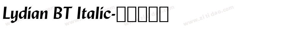Lydian BT Italic字体转换